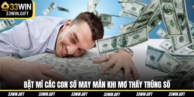 bat-mi-cac-con-so-may-man-khi-mo-thay-trung-so