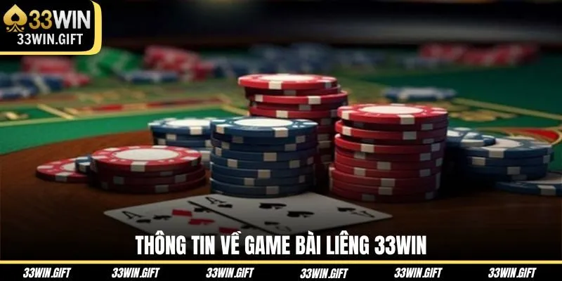 thong-tin-ve-game-bai-lieng-33win